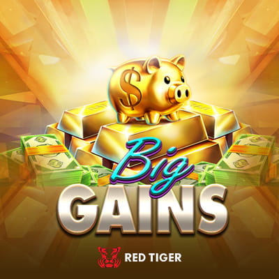Big Gains