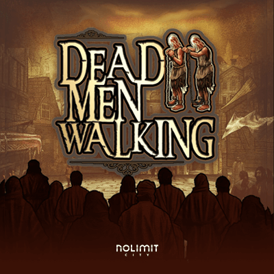 DEAD MEN WALKING
