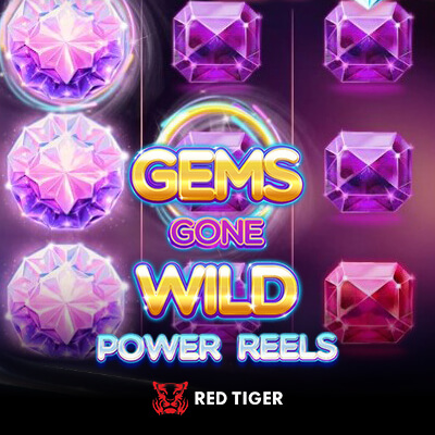 Gems Gone Wild Power Reels
