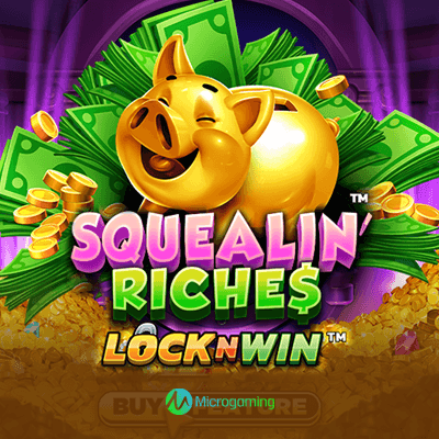 Squealin' Riches