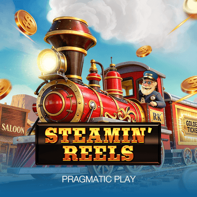 Steamin’ Reels