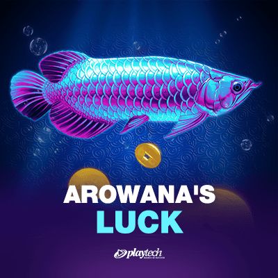 Arowana's Luck