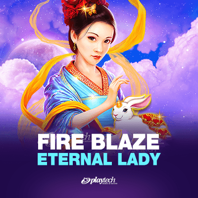 Fire Blaze: Eternal Lady