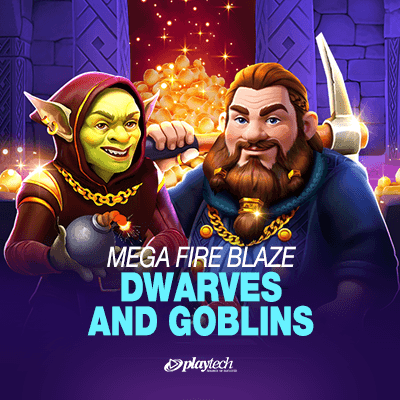 Mega Fire Blaze: Dwarves and Goblins