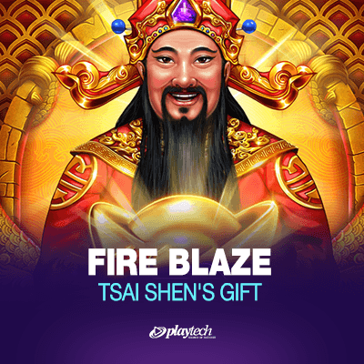 Fire Blaze: Tsai Shen's Gift