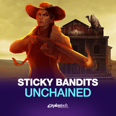 Sticky Bandits Unchained